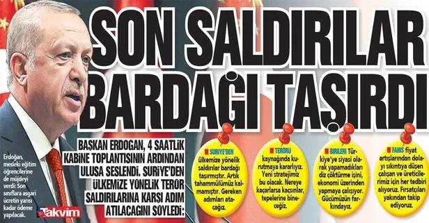 Başkan Recep Tayyip Erdoğan, 4 saatlik kabine toplantısının ardından ulusa seslendi! Son saldırılar bardağı taşırdı