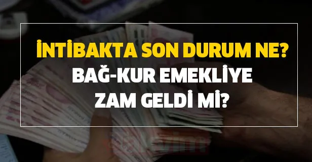 İntibak yasası son dakika haberi: Bağ-kur, emekliye zam geldi mi? Gözler orada! İntibak zammı ne kadar?