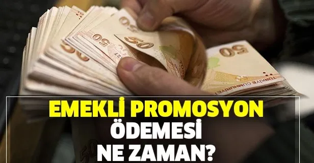Mart ayı kapıda! Emekli promosyonu ne zaman yatacak?