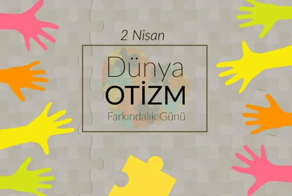 dunya-otizm-farkindalik-gunu-mesajlari-sozleri-otizm-farkindalik-gunu-nedir-1617346889337.jpg