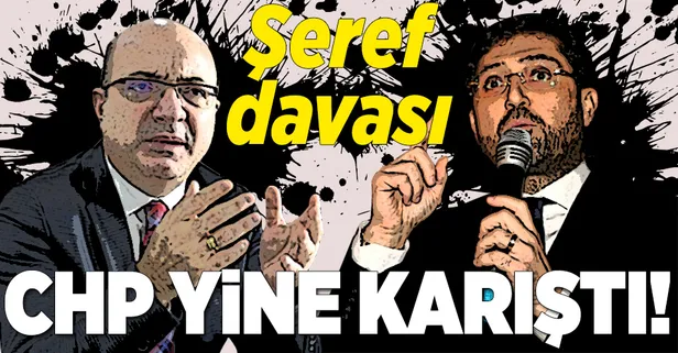 CHP'de şeref davası!