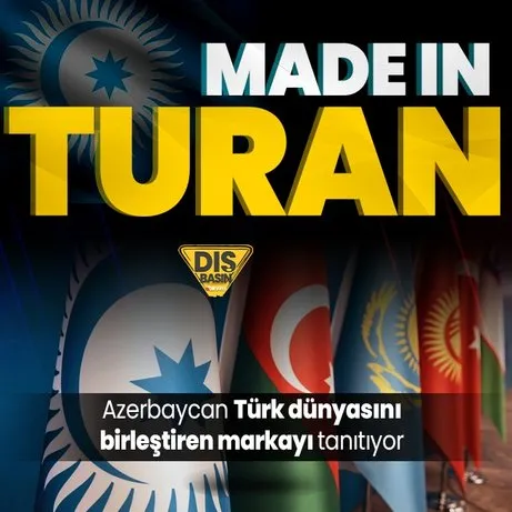 Azerbaycan Türk dünyasını birleştiren markayı tanıtıyor! Türk devletleri için ‘Made in Turan’ geliyor