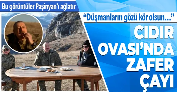 Azerbaycan Cumhurbaşkanı İlham Aliyev Ermenistan işgalinden kurtarılan Cıdır Ovası’nda zafer çayı içti