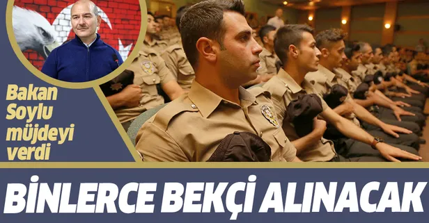 Bakan Soylu'dan bekçi alımı müjdesi: 2500 bekçi alacağız