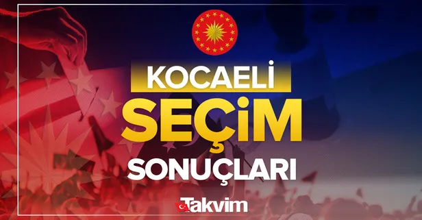 Kocaeli 2023 Cumhurbaşkanlığı 2.tur seçim sonuçları! 28 Mayıs Başkan Recep Tayyip Erdoğan, Kemal Kılıçdaroğlu oy oranları! Kim kazandı, yüzde kaç oy aldı?