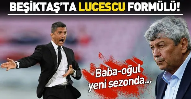 Mircea Lucescu ve oğlu Razvan Lucescu yeni sezonda Beşiktaş’ta