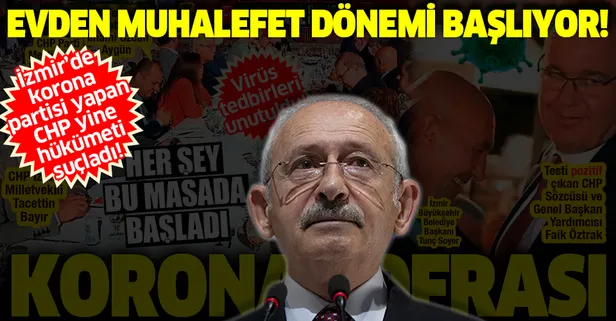 İzmir'de korona sofrası kuran CHP yine hükümeti suçladı: 14 Eylül sonrası evden çalışma başlıyor