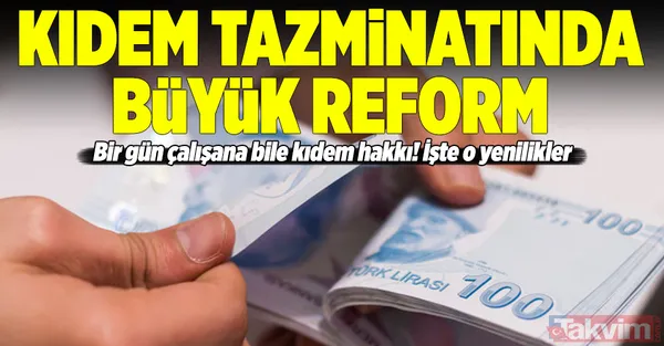 Kıdem tazminatında neler değişecek? 2019 kıdem tazminatı reformu - 1