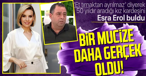 Evlatlık verilen kardeşini 50 yıl sonra Esra Erol buldu! Müjdeli haberi duyunca şoka giren ağabey canlı yayında bakın neler yaşadı