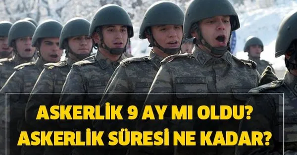 askerlik 9 ay mi oldu sosyal medyada