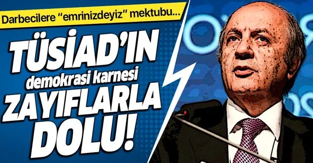 İşte TÜSİAD'ın zayıflarla dolu demokrasi karnesi!