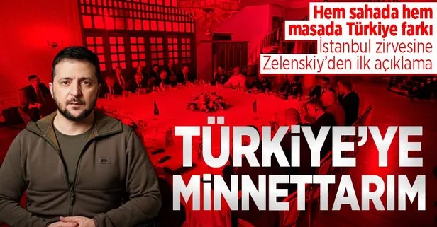 Zelenskiy’den İstanbul’daki tahıl koridoru zirvesi sonrası açıklama: Türkiye’ye minnettarım