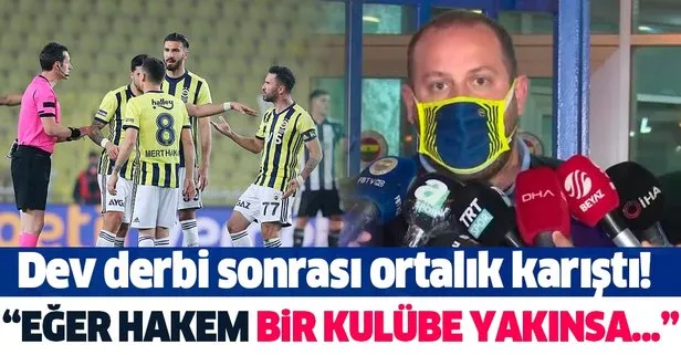 Fenerbahçe yöneticisi Alper Pirşen: Hakem bir kulübe yakınsa bu Fenerbahçe değil