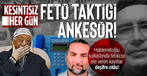 Necip Hablemitoğlu suikastında tetikçiyi ele veren kayıtlar: FETÖ taktiği ankesör!