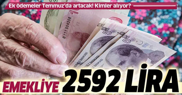 Emekliye 2592 lira | Ek ödemeyle 2020 güncel emekli maaşı ne kadar olacak?