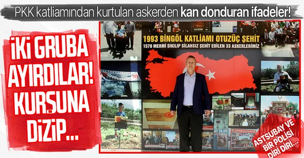 PKK'nın Bingöl katliamından kurtulan askerden kan donduran detaylar: Kurşuna dizip işkence yaptılar!