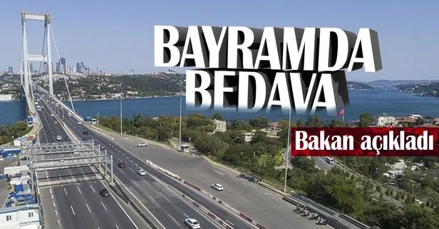 Kurban Bayramı’nda köprü ve otoyollar ücretsiz