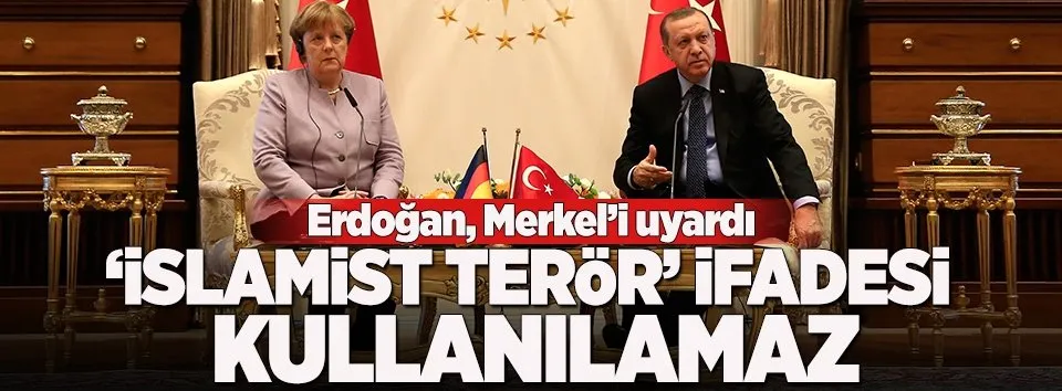 Erdoğan ve Merkel'den ortak açıklama