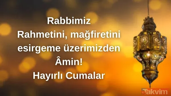 Cuma mesajları 26 Aralık 2025 | Hadisli, dualı, anlamlı ve en güzel hayırlı cumalar sözleri - 7