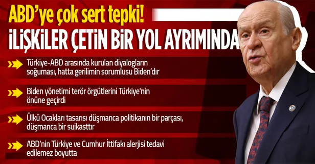 MHP Lideri Devlet Bahçeli'den ABD'ye sert tepki: İlişkiler çetin bir yol ayrımında!