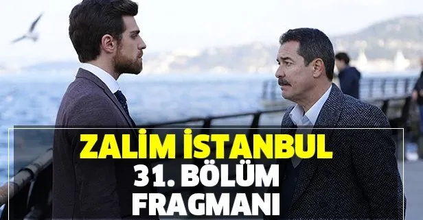 Zalim İstanbul 31. yeni bölüm fragmanı yayına girdi mi? Nedim’i şoke eden mesaj ortaya çıkıyor