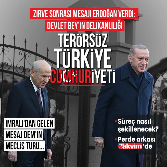 Cumhurdan Terörsüz Türkiye zirvesi! Başkan Erdoğan ile Bahçeli görüştü | İmralıdan gelen mesaj ve kritik görüşmenin perde arkası