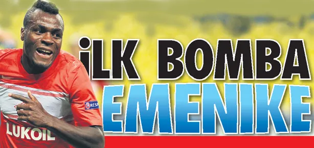 İlk bomba Emenike