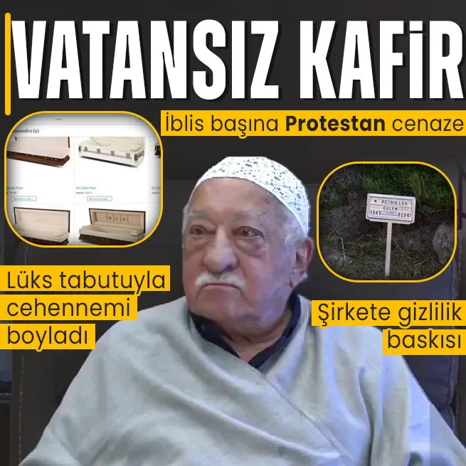 Cehennem odunu FETÖ elebaşı Gülene Protestan cenaze! Hristiyanlar gibi lüks tabutuyla gömüldü