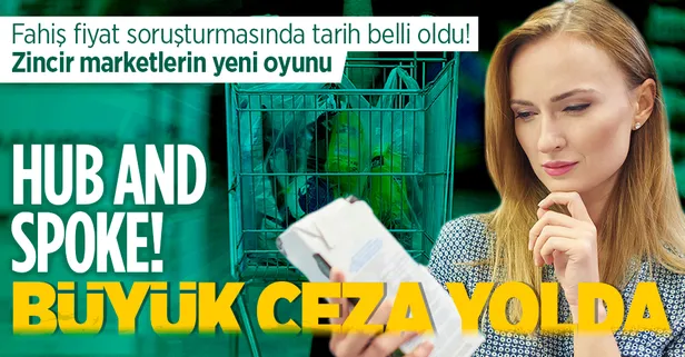 Market soruşturmasında ikinci perde: Fahiş fiyata ceza yolda! Gözler Rekabet Kurulu'nda