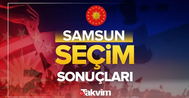 Samsun Cumhurbaşkanlığı 2. tur seçim sonuçları! Başkan Recep Tayyip Erdoğan, Kemal Kılıçdaroğlu oy oranları, kim kazandı, yüzde kaç oy aldı?