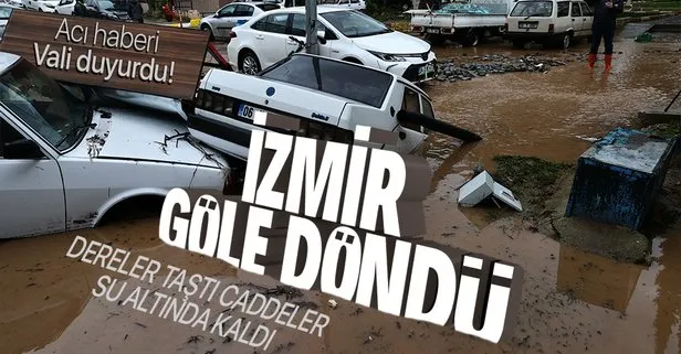 Son dakika: İzmir’de sel felaketi! Acı haber geldi: 2 kişi hayatını kaybetti