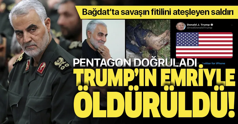 Son dakika: Pentagon: Kasım Süleymani, Trump'ın talimatıyla öldürüldü