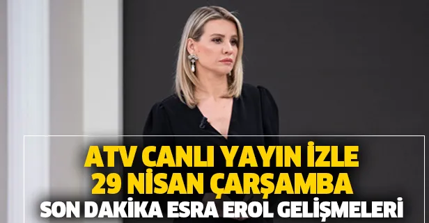 ATV SON BÖLÜM İZLE! Son dakika Esra Erol gelişmeleri: Esra Erol'un ekibinin başına gelenler şoke edecek!