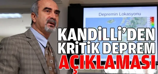 Kandilli’den kritik deprem açıklaması