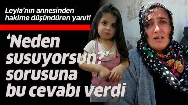 Hakimin Neden susuyorsun? sorusuna Leyla Aydemirin annesinden cevap: 6 çocuğum daha var