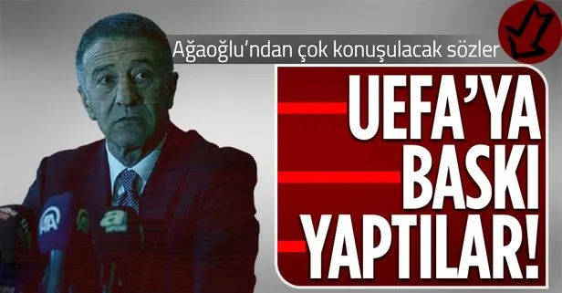 Trabzonspor Başkanı Ahmet Ağaoğlu’ndan bomba açıklamalar: Ceza almamız için UEFA’ya baskı yaptılar!