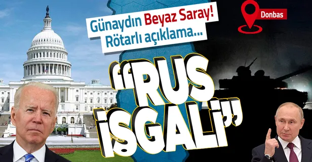 Son dakika: Putin'in Donbas kararı sonrası Beyaz Saray'dan açıklama: "Rusya’nın hareketlerini bir işgal olarak görüyoruz"