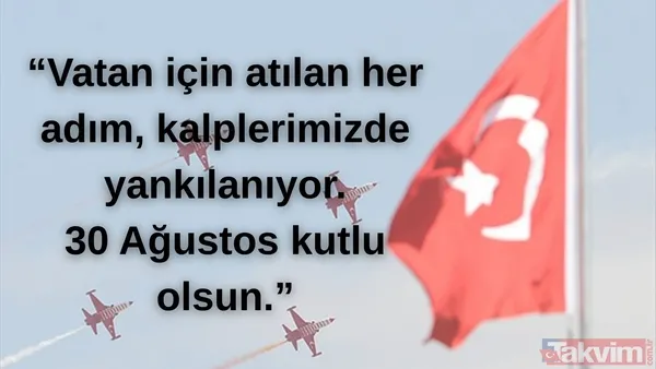 "Vatan İçin Atılan Her Adım, Kalplerimizde Yankılanıyor. 30 Ağustos Kutlu Olsun."