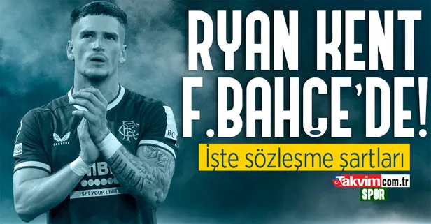 Ryan Kent Fenerbahçe'de! İşte sözleşme şartları