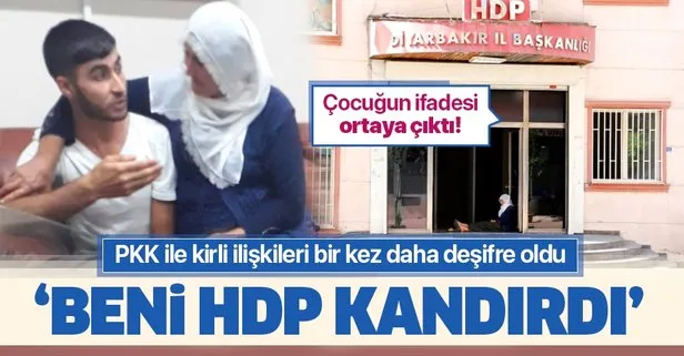 HDP’nin PKK ile kirli ilişkisi bir kez daha deşifre oldu! Çocuğun ifadesi ortaya çıktı: Beni kandırdılar