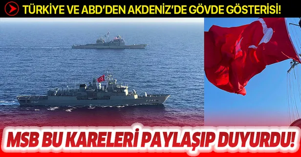 Son dakika: Türkiye ve ABD'den Akdeniz'de tatbikat