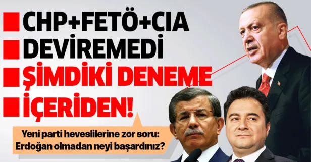 Babacan ve Davutoğlu'na zor soru: Erdoğan'sız neyi başardınız?