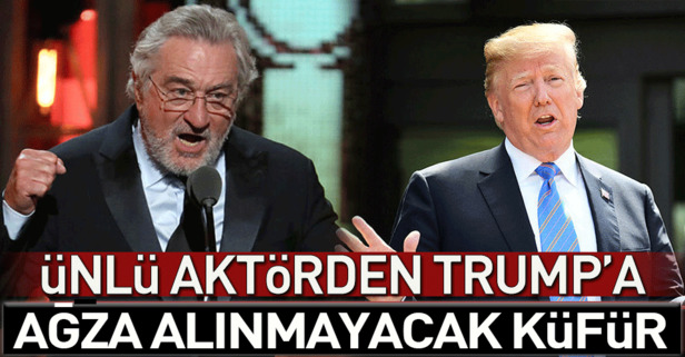 Robert De Niro’dan Trump’a küfür