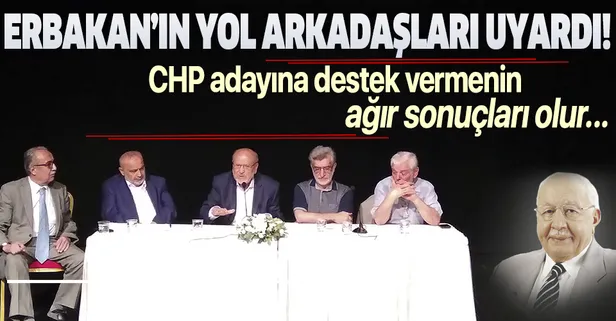 Erbakan'ın yol arkadaşlarından 23 Haziran uyarısı
