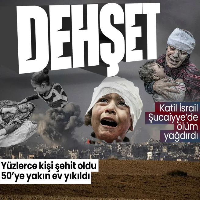 Soykırımcı İsrail Şucaiyyede ölüm yağdırdı! En az 300 kişi ölü ve yaralı çıkarıldı, 50ye yakın ev yıkıldı