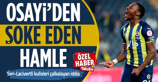 Bu sezon istediği forma şansını bulamayan Osayi'den şoke eden hamle