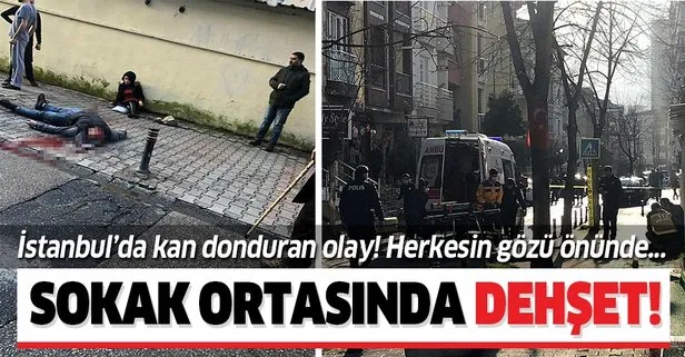 İstanbul’da kan donduran olay! Sokak ortasında dehşet