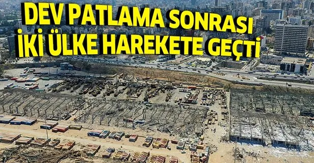 Lübnan'daki patlama sonrasında iki ülke harekete geçiyor