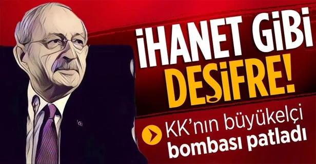 Kılıçdaroğlu-büyükelçi görüşmesinde flaş detaylar