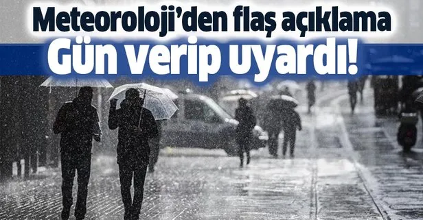 Meteoroloji'den flaş yağış uyarısı!